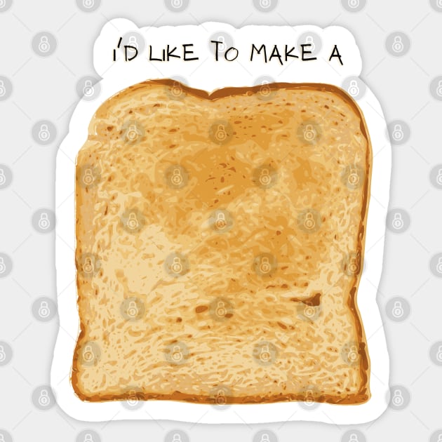 I'd like to make a toast Sticker by EmilyBickell